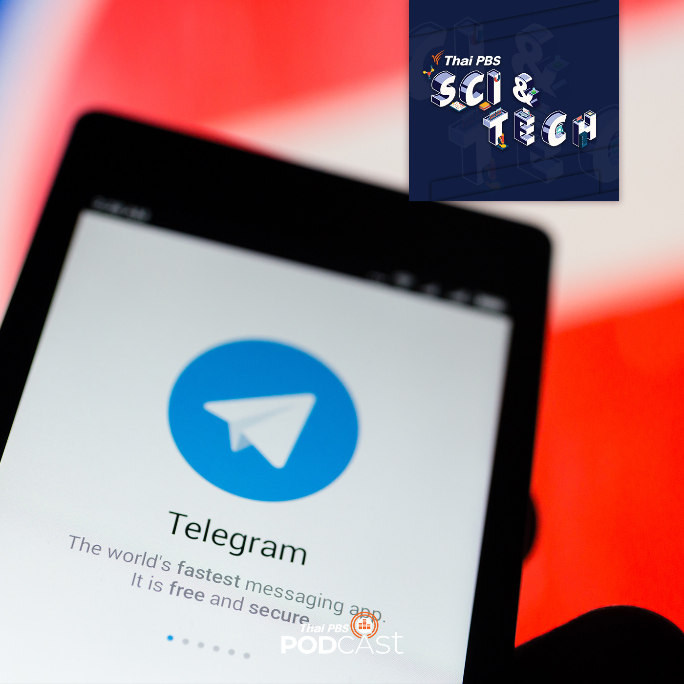 Sci &amp; Tech EP. 212: ทำความรู้จักแอปพลิเคชัน Telegram episode artwork