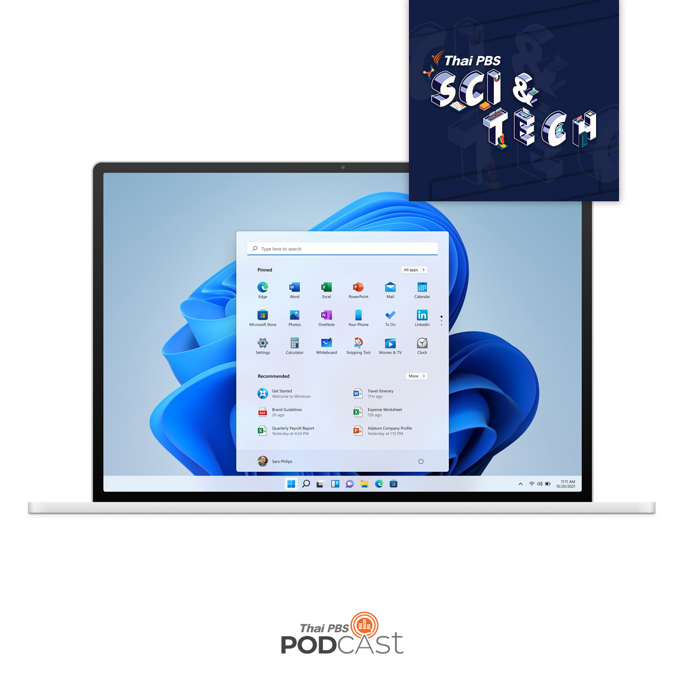 Sci &amp; Tech EP. 396: ระบบปฏิบัติการ Windows 11 กับเรื่องที่ควรรู้ก่อนอัปเกรด episode artwork
