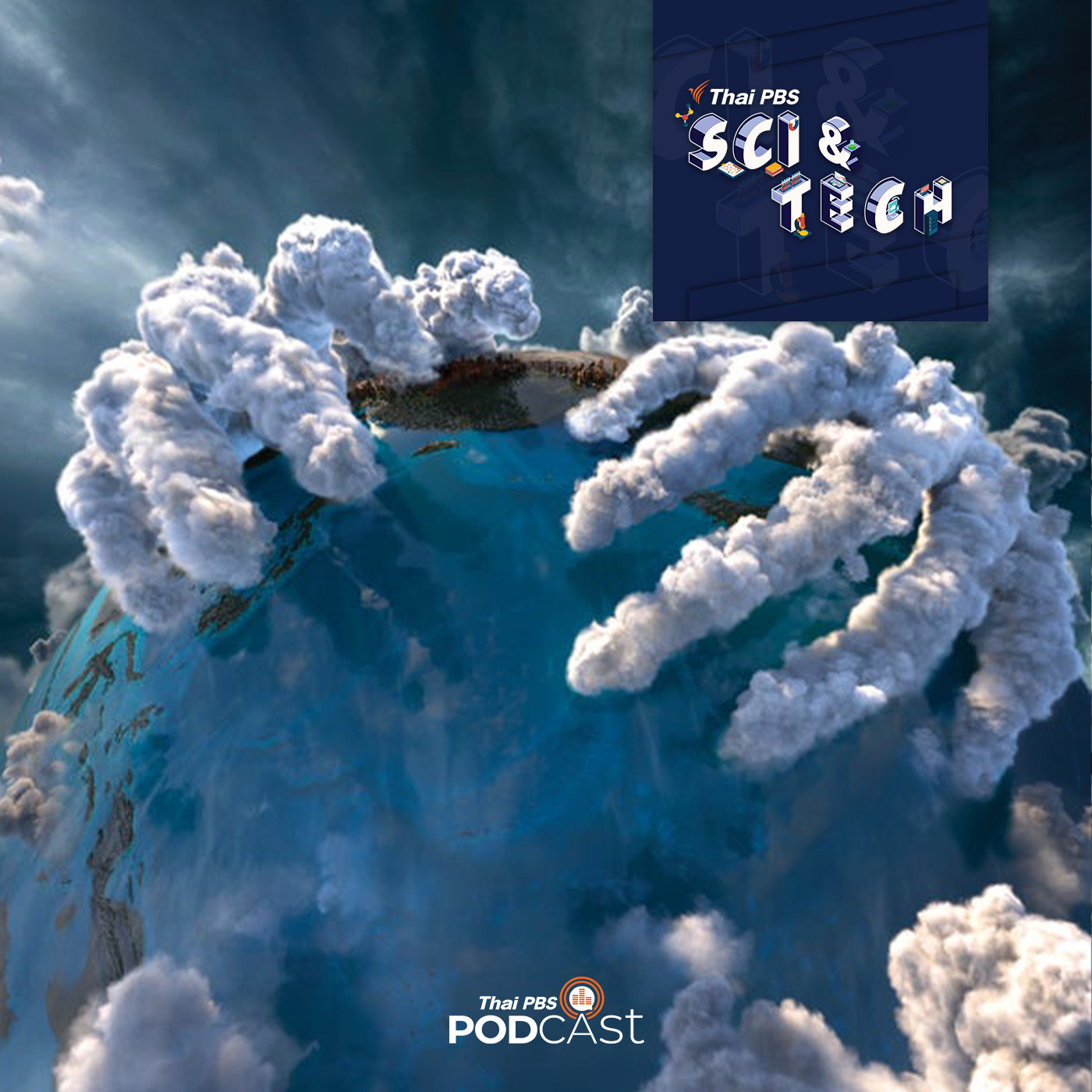 Sci &amp; Tech EP. 489: Vapor storm เมื่อ "ไอน้ำ" คืออีกหนึ่งตัวการสำคัญที่ทำให้สภาพภูมิอากาศโลกแปรปรวน episode artwork